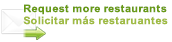 Request more restaurants / Solicitar más restaruantes