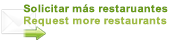 Solicitar más restaruantes / Request more restaurants